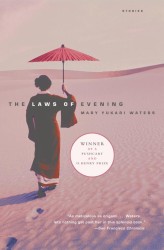 The Laws of Evening : Stories （Reprint）