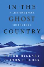 In the Ghost Country : A Lifetime Spent on the Edge