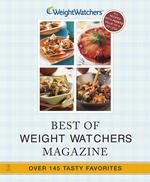 The Best of Weight Watchers Magazine : Over 145 Tasty Favorites, All 9 Points or Less (Best of Weight Watchers Magazine) 〈1〉