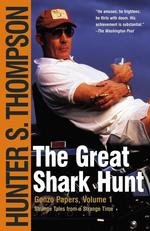 Great Shark Hunt : Strange Tales from a Strange Time -- Paperback (English Language Edition)