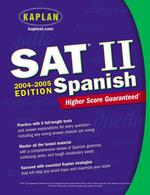 Kaplan Sat II Spanish : 2004-2005 （Bilingual）