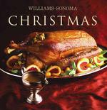 Williams-Sonoma Christmas (Williams-sonoma Collection)