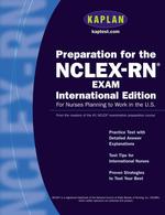 Kaplan Preparation for the Nclex-Rn Exam : For Nurses Planning to Work in the U.S. （INT）