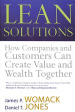 Lean Solutions : How Companies and Customers Can Create Value and Wealth Together