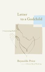 Letter to a Godchild : Concerning Faith