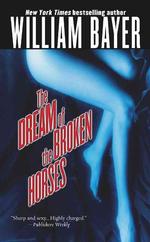 The Dream of the Broken Horses （Reprint）