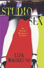 Studio Sex : An Annika Bengtzon Thriller