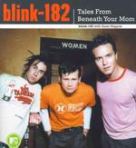 Blink-182 : Tales from Beneath Your Mom
