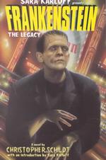 Frankenstein : The Legacy