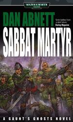 Sabbat Martyr (Gaunt's Ghosts) （1ST）