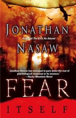 Fear Itself : A Novel