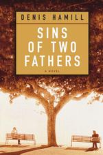 Sins of Two Fathers : A Novel （1ST）