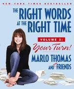 The Right Words at the Right Time Volume 2 : Your Turn!