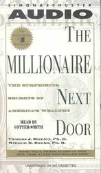 Millionaire Next Door (6-Volume Set) : The Surprising Secrets of Americas Wealthy （Unabridged）