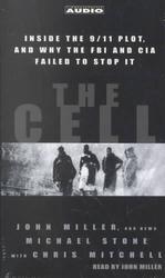 The Cell: Inside the 9/11 Plot, and Why the Fbi and Cia Failed to Stop It （Abridged.）