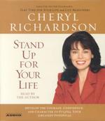 Stand Up for Your Life (4-Volume Set) : Develop the Courage, Confidence, and Character to Fulfill Your Greatest Potential （Abridged）