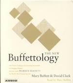 The New Buffettology (3-Volume Set) : The Proven Techiques for Investing Successfully in Changing Markets That Have Made Warren Buffett the World's Mo