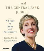 I Am the Central Park Jogger (5-Volume Set) : A Story of Hope and Possibility （Abridged）
