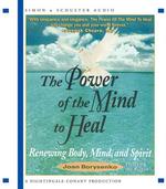 The Power of the Mind to Heal (6-Volume Set) : Renewing Body, Mind, and Spirit （Unabridged）