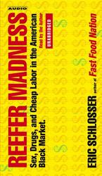 Reefer Madness (6-Volume Set) : Sex, Drugs, and Cheap Labor in the American Black Market （Unabridged）