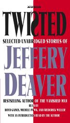Twisted: the Collected Stories of Jeffery Deaver