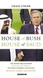 House of Bush, House of Saud (4-Volume Set) : The Secret Relationship between the World's Two Most Powerful Dynasties （Abridged）