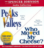 The Spencer Johnson Audio Collection (4-Volume Set) : Peaks and Valleys / Who Moved My Cheese? （Unabridged）