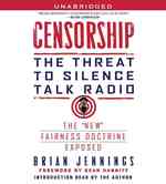 Censorship: the Threat to Silence Talk Radio