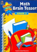 Math Brain Teasers : Grade 3 (Practice Makes Perfect)