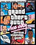 Grand Theft Auto: Vice City Official Strategy Guide for Pc (Brady Games)