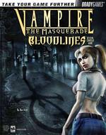 Vampire : Masquerade Bloodlines Official Strategy Guide