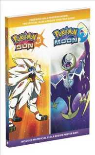 Pokemon Sun and Pokemon Moon : The Official Alola Region Strategy Guide
