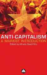 現代マルクス主義からの反資本主義論<br>Anti-capitalism : A Marxist Introduction -- Hardback