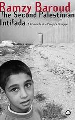 The Second Palestinian Intifada : A Chronicle of a People's Struggle