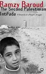Second Palestinian Intifada : A Chronicle of a People's Struggle -- Hardback