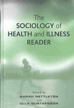 健康と病気の社会学：読本<br>The Sociology of Health and Illness Reader