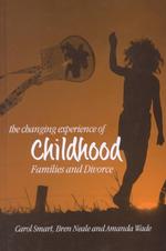 児童期の変容：家族と離婚<br>The Changing Experience of Childhood : Families and Divorce