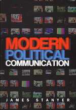 現代の政治的コミュニケーション<br>Modern Political Communication : Mediated Politics in Uncertain Times