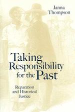 過去への責任：賠償と歴史的不正義<br>Taking Responsibility for the Past : Reparation and Historical Injustice