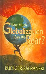 How Much Globalization Can We Bear?
