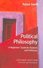 政治哲学入門ガイド（第２版）<br>Political Philosophy : A Beginner's Guide for Students and Politicians （2 REV EXP）