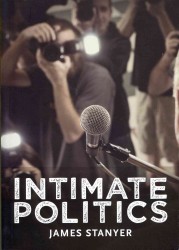 政治家のセレブ化とプライバシーの消失<br>Intimate Politics : Publicity, Privacy and the Personal Lives of Politicians in Media-Saturated Democracies