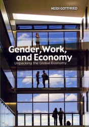 ジェンダー、労働と経済<br>Gender, Work, and Economy : Unpacking the Global Economy