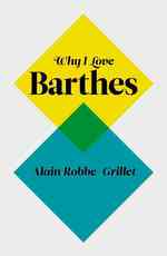 Why I Love Barthes