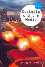 マニュエル・カステルのメディア論<br>Castells and the Media (Theory and Media)