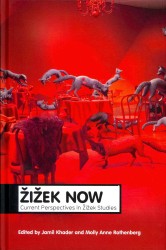 ジジェク研究の現在<br>Zizek Now : Current Perspectives in Zizek Studies (Theory Now)