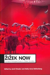 ジジェク研究の現在<br>Zizek Now : Current Perspectives in Zizek Studies (Theory Now)