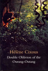 Double Oblivion of the Ourang-Outang