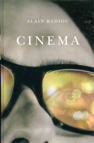 アラン・バディウ著／シネマ<br>Cinema （Reprint）