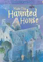 Make This Haunted House Usborne Cut-Out Model (Usborne Cut Out Models)